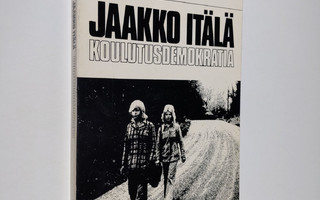 Jaakko Itälä : Koulutusdemokratia