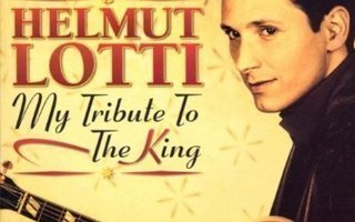 Helmut Lotti • My Tribute To The King - CD