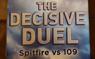 The Decisive Duel Spitfire vs. 109 Messerschmitt