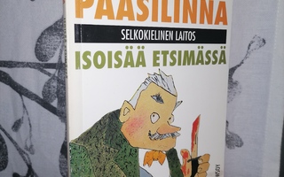 Arto Paasilinna - Isoisää etsimässä - Selkokielinen