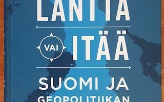 H. Himanen: Länttä vai itää - Suomi ja geopolitiikan paluu