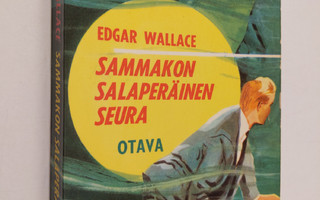 Edgar Wallace : Sammakon salaperäinen seura : salapoliisi...