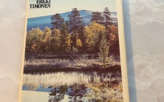 Erkki Timonen: Eräselkonen  1978