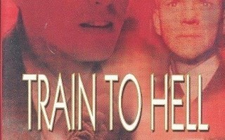 Train to Hell  DVD