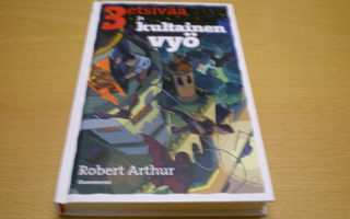 Robert Arthur: 3 etsivää ja kultainen vyö