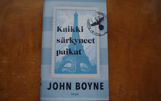 John Boyne: Kaikki särkyneet paikat (2023)
