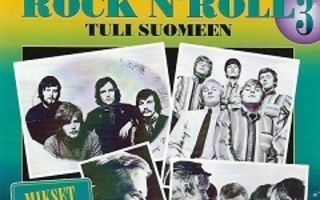 Kun Rock 'N' Roll Tuli Suomeen 3  Mikset Mua Huomaa CD