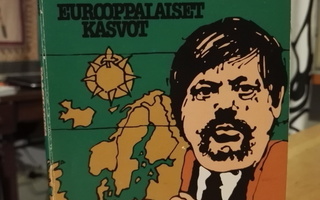 Arto Paasilinna - Eurooppalaiset kasvot - 1.p.1980