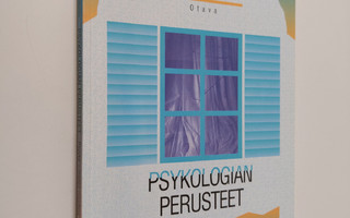 Risto ym. Vuorinen : Psykologian perusteet Psyyke - miele...