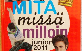Mitä Missä Milloin junior 2011, OTAVA 2010