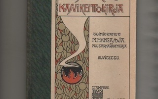 Hangasoja: Kasvitarha ja kasvikeittokirja,Isak Julin 1909,K3