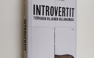 Linus Jonkman : Introvertit : työpaikan hiljainen vallank...