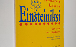 Anna-Maija Hintikka : Tyhmästä ja laiskasta Einsteiniksi ...