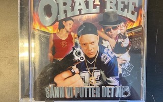 Oral Bee - Sånn vi putter det ned CD