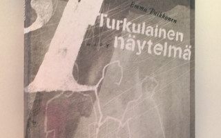 Emma Puikkonen : Turkulainen näytelmä