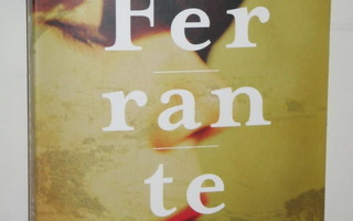 Elena Ferrante : Aikuisten valheellinen elämä