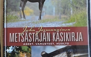 Juha Jormanainen: Metsästäjän käsikirja