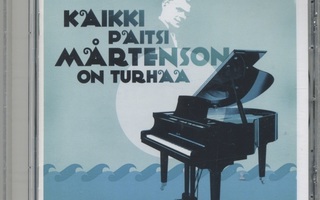KAIKKI PAITSI MÅRTENSON ON TURHAA – MINT CD 2006 - Tribuutti