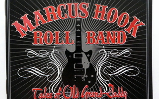 MARCUS HOOK ROLL BAND Tales of Old Grand Daddy CD AC/DC