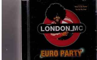 LONDON MC-EURO PARTY (UUSI ON MUOVEISSA)