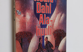 Roald Dahl : Alahuuli