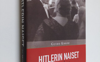 Guido Knopp : Hitlerin naiset ja Marlene