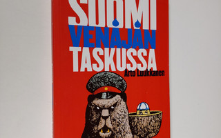Arto Luukkanen : Suomi Venäjän taskussa (pamfletti)