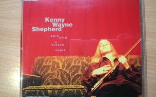 Kenny Wayne Shepherd - Born With A Broken Heart CDS