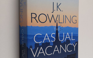 J. K. Rowling : The casual vacancy