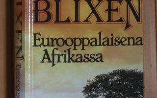 Blixen Karen: Eurooppalaisena Afrikassa