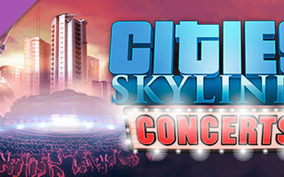 Cities: Skylines - Concerts (Steam -avain)