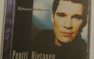 Pentti Hietanen • Katseesi kertoo sen CD