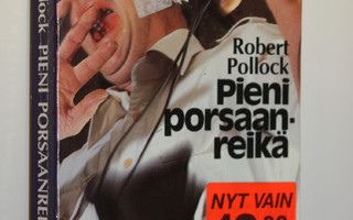Robert Pollock : Pieni porsaanreikä