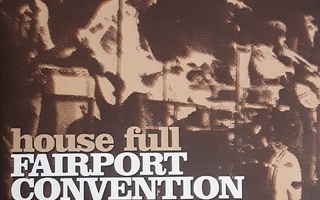 Fairport Convention - House Full : Live At The LA Troubadour