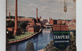 Matti Poutvaara : Tampere = Tammerfors : teollisuuden ja ...