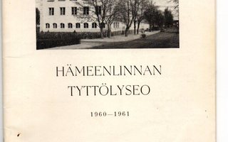 Hämeenlinnan Tyttölyseo, vuosikertomus 1960-61
