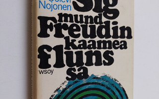 Uolevi Nojonen : Sigmund Freudin kaamea flunssa