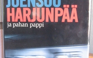 Matti Yrjänä Joensuu: Harjunpää ja pahan pappi, Otava 2003.