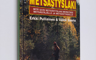 Erkki Pulliainen : Vuoden 1993 metsästyslaki : mitä uusi ...