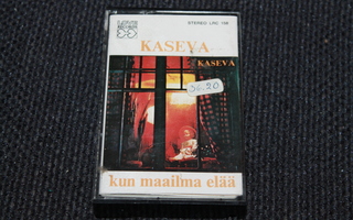 Kaseva - Kun maailma elää C-kasetti