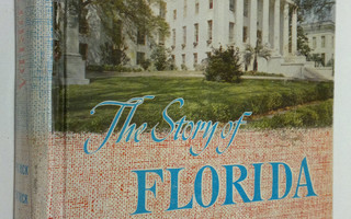 Rembert W. Patrick : The story of Florida