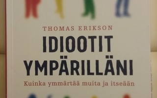 Thomas Erikson - Idiootit ympärilläni (nid.)