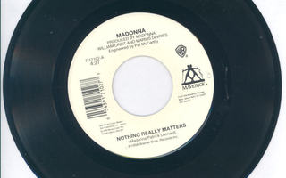 MADONNA: Nothing Really Matters / To Have And Not To Hol  7"