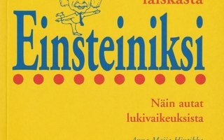 Anna-Maija Hintikka: Tyhmästä ja laiskasta Einsteiniksi