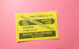 TT-etiketti Maunu Pulkkinen, Savonlinna