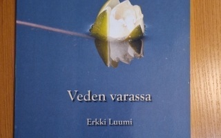 Erkki Luumi-veden varassa