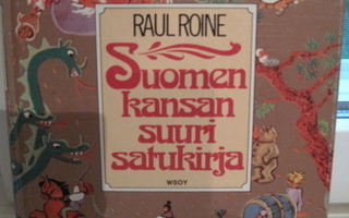 Raul Roine : Suomen kansan suuri satukirja