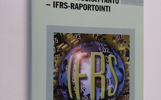 Päivi Räty : Kansainvälinen tilinpäätöskäytäntö : IFRS-ra...