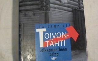 Lea Lampila - Toivontähti : Loikkariperheen tarina
