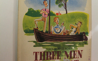 Jerome K. Jerome : Three Men in a Boat (To Say Nothing of...